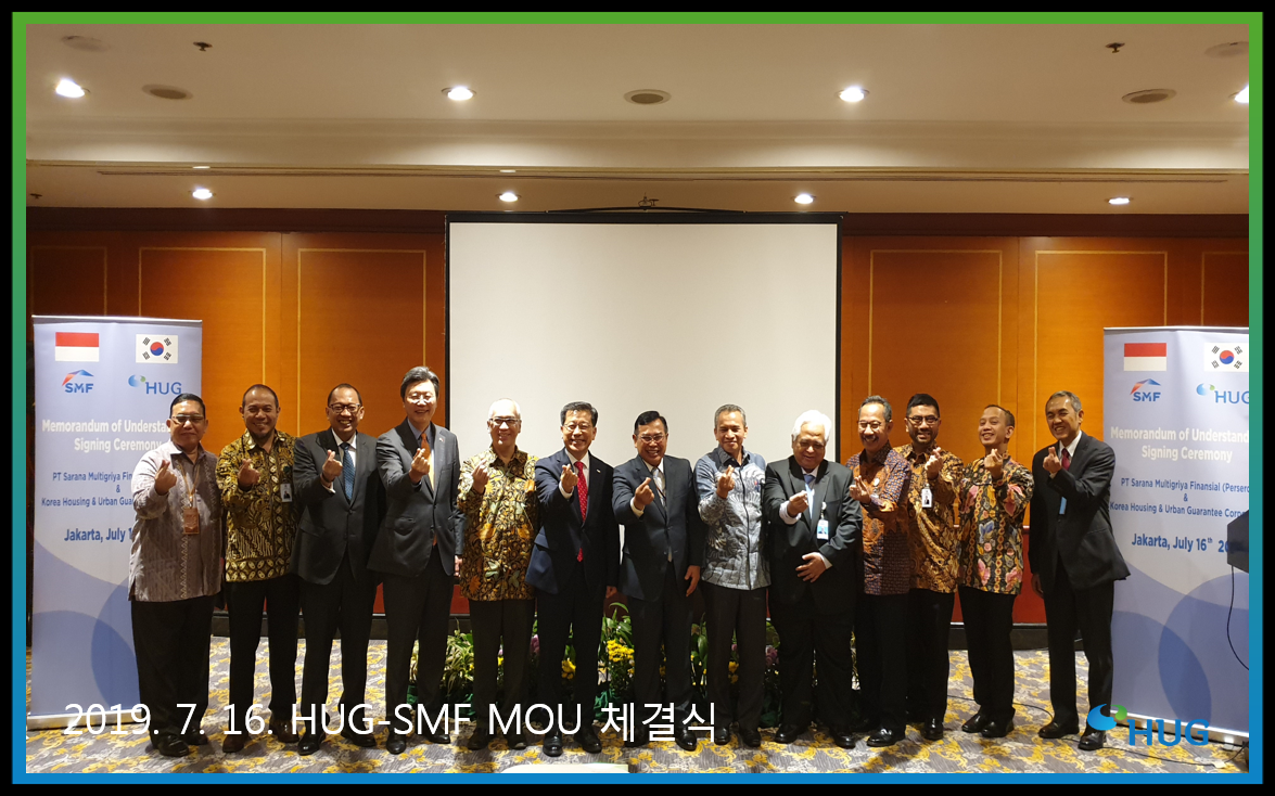 ���ú������� �������� �� ���������� ���� HUG-SMF MOU ü�� ��(2019.7.15.��7.18.)
